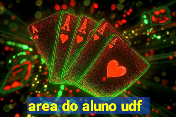 area do aluno udf